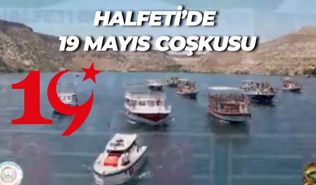 Halfeti’de 19 Mayıs’ın 106. Yıldönümü Coşkuyla Kutlandı