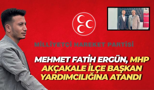 Mehmet Fatih Ergün, MHP İlçe Başkan Yardımcılığına Atandı