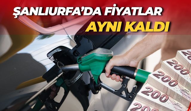 Şanlıurfa’da Fiyatlar Aynı Kaldı