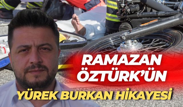 Bakan Yerlikaya Paylaştı: Ramazan Öztürk’ün Yürek Burkan Hikayesi
