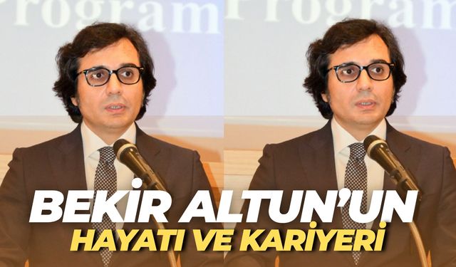Bekir Altun’un Hayatı, Kariyeri, Görevi ve Biyografisi