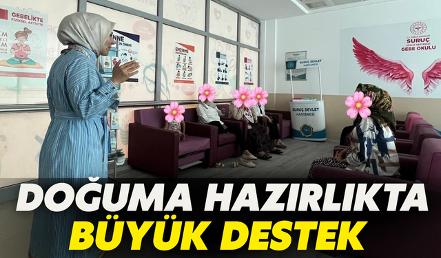 Doğuma Hazırlıkta Büyük Destek