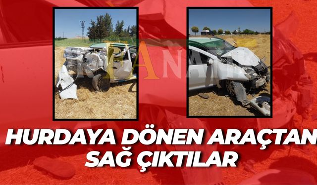 Şanlıurfa’da Hurdaya Dönen Otomobilden Sağ Çıktılar!