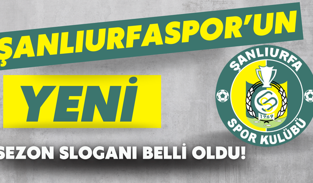 Şanlıurfaspor’un Yeni Sezon Sloganı Belli Oldu!