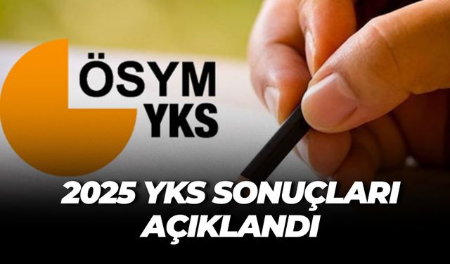 YKS 2025 Sonuçları Açıklandı, Tercihler 30 Temmuz’da Başlıyor