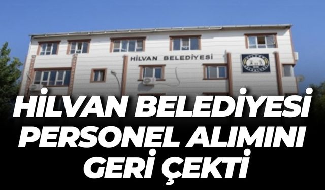 Hilvan Belediyesi'nin Personel Alım İlanı Resmi Gazete’de İptal Edildi!