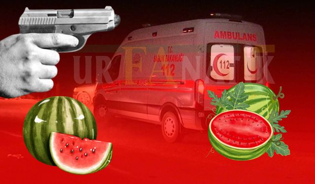 Şanlıurfa Haliliye’de Karpuz Yeri Kavgası Kanlı Bitti: Yaralı Var