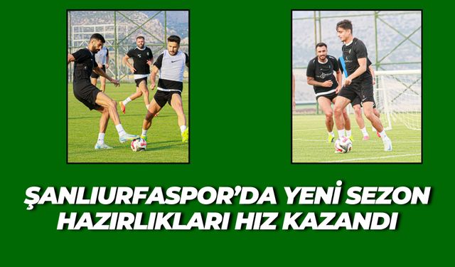 Şanlıurfaspor Kampında Rekabet Kızışıyor