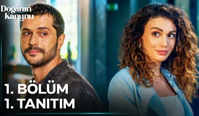 Doğanın Kanunu Dizisi Yayın Tarihi, İlk Fragman, Oyuncuları, Konusu!
