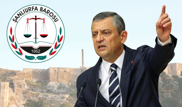 “Mutlak Butlan” Kararı Sonrası Özgür Özel’den Şanlıurfa Barosu Açıklaması