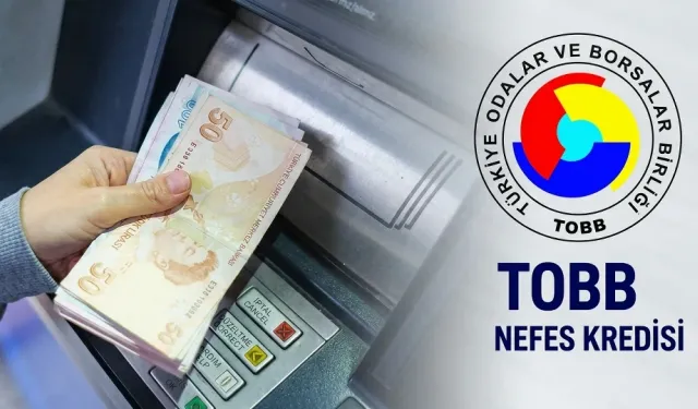 Nefes Kredisi Hangi Bankalar 2026? TOBB Nefes Kredisi Başvuru Bankaları, Şartları, Faiz Oranı, Limit, Vade Ve KGF Detayları