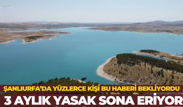 Şanlıurfa’da Balık Avı Yasağı Ne Zaman Sona Eriyor?