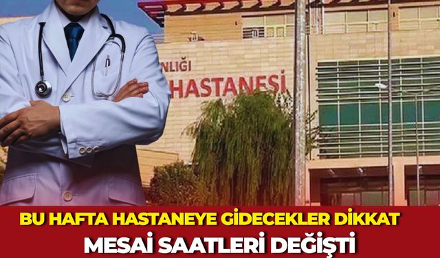 Bu Hafta Hastaneye Gidecekler Dikkat: Siverek’te Mesai Dışı Doktor Listesi Açıklandı