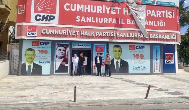CHP Şanlıurfa İl Başkanlığı'nda Dikkat Çeken Değişim!