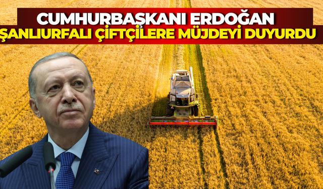 Cumhurbaşkanı Erdoğan Müjdeyi Duyurdu: Çiftçi Temel Destek Tutarı Arttırıldı
