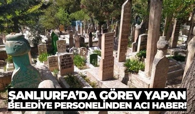 Eyyübiye Belediye Personeli Hayatını Kaybetti!