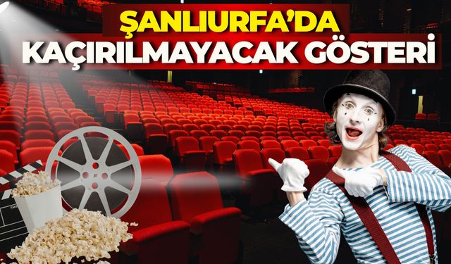 ‘Girdap’ Şanlıurfa’da Sahneye Taşınıyor
