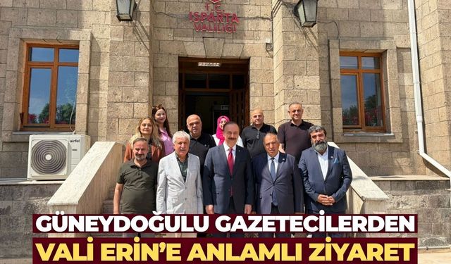 Güneydoğulu Gazeteciler Isparta’da Vali Erin ile Bir Araya Geldi
