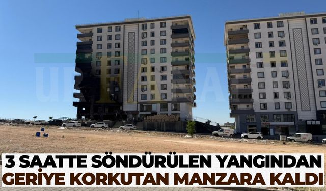 Şanlıurfa Karaköprü’deki Yangın Faciasının Boyutu Gün Ağarınca Ortaya Çıktı