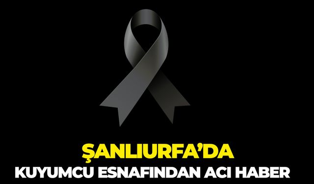 Kuyumcu Esnafı Ahmet Kaplantaş Hayatını Kaybetti