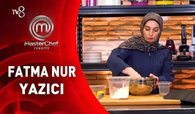 MasterChef Fatma Nur Yazıcı Kimdir? Kaç Yaşında, Nereli, Mesleği Ne, Elendi Mi, Hayatı!