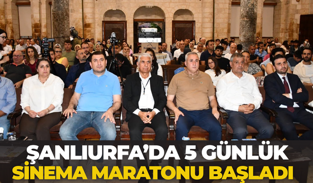 Şanlıurfa’da 5 Günlük Sinema Maratonu Başladı