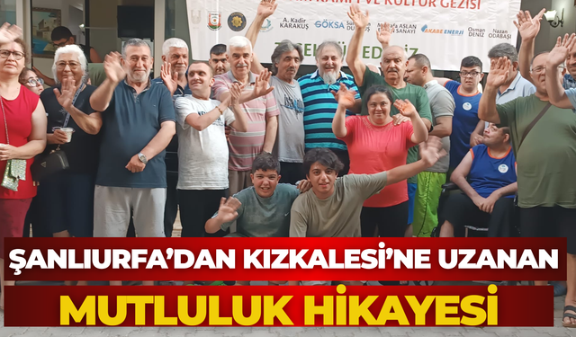 Şanlıurfa’dan Kızkalesi’ne Uzanan Mutluluk Hikayesi