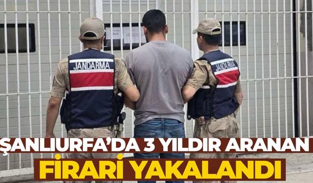 Şanlıurfa’da 3 Yıldır Aranan Firari Yakalandı
