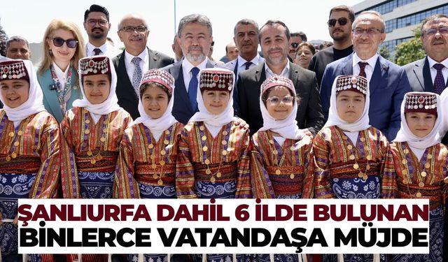 Bakan Yumaklı Duyurdu: Şanlıurfa Dahil 6 İle 86 Milyon Avroluk Destek