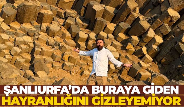 Şanlıurfa’da Bazalt Sütunları Ziyaretçi Akınına Uğruyor
