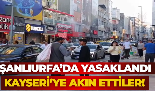 Şanlıurfa’da Dilencilik Yasaklandı, Kayseri’de Çözüm Arayışı Başladı