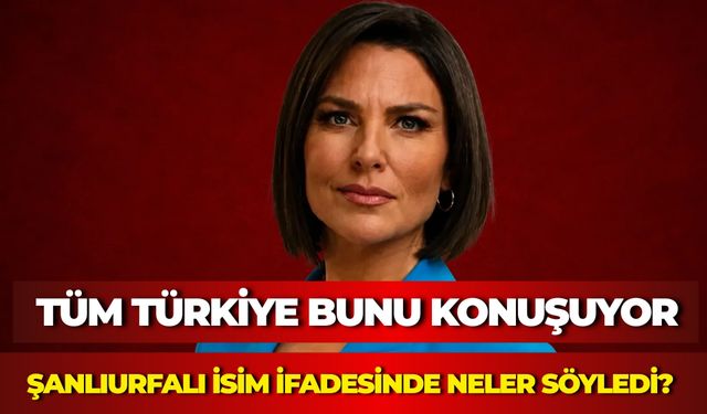 Şanlıurfalı Sunucu Ece Üner, Ahbap Soruşturmasında İfade Verdi: "Kendimi Aldatılmış Hissediyorum"