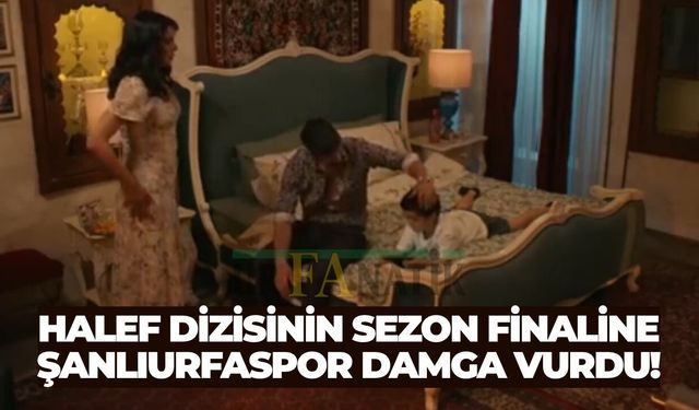 Halef Dizisinin Sezon Finaline Şanlıurfaspor Damga Vurdu!