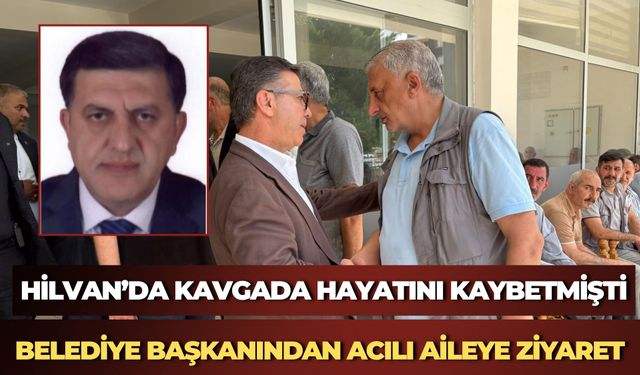 Hilvan’da Kavgada Hayatını Kaybetmişti: Başkan Bucak Acılı Aileyi Ziyaret Etti