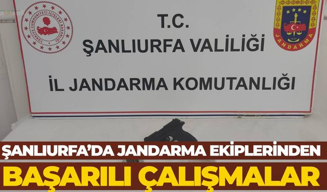 Şanlıurfa’da Jandarma Ekiplerinden Başarılı Çalışmalar