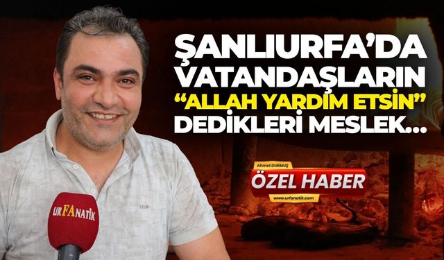 Şanlıurfa’da Fırıncıların Zorlu Mesaisi