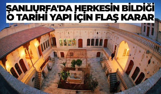 Şanlıurfa'nın Tarihi TBMM Evi Yenileniyor!