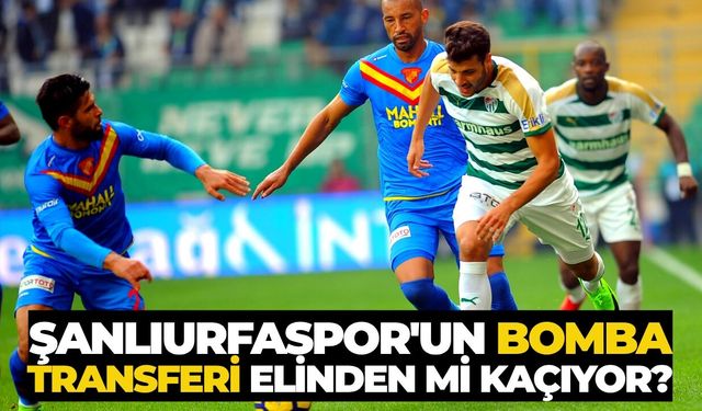 Şanlıurfaspor'un Golcü Transferinde Flaş Gelişme!