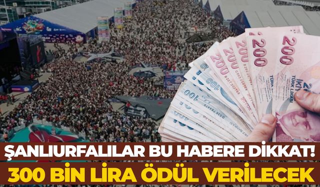 Şanlıurfa'da TEKNOFEST'e Rekor Destek! Büyük Ödüller Açıklandı
