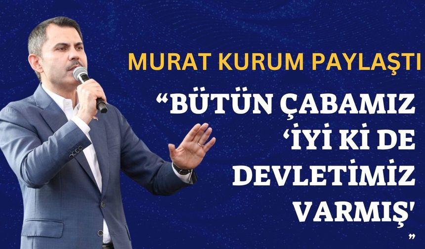 Murat Kurum'dan Şanlıurfa Paylaşımı: 7 Bin Konut Teslim Edilecek!