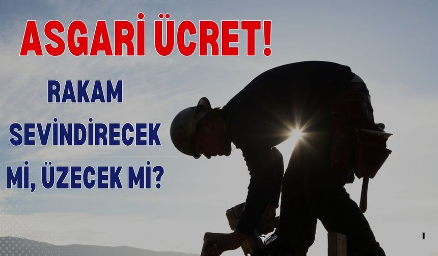 Asgari Ücret Zammında Çok Konuşulan Rakamlar!