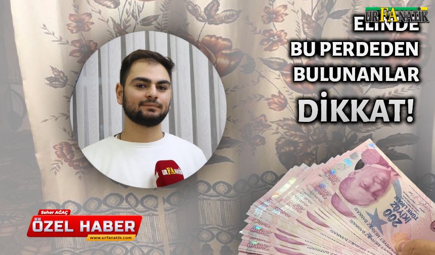 Elinde Bu Perde ‘den Bulunanlar Bu Habere Dikkat! Şanlıurfalı Esnaf Açıkladı