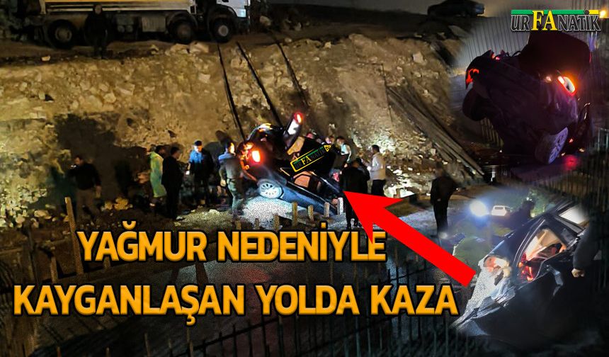 Suruç’ta Yağmur Kazayı Beraberinde Getirdi: 1’i Ağır 4 Yaralı