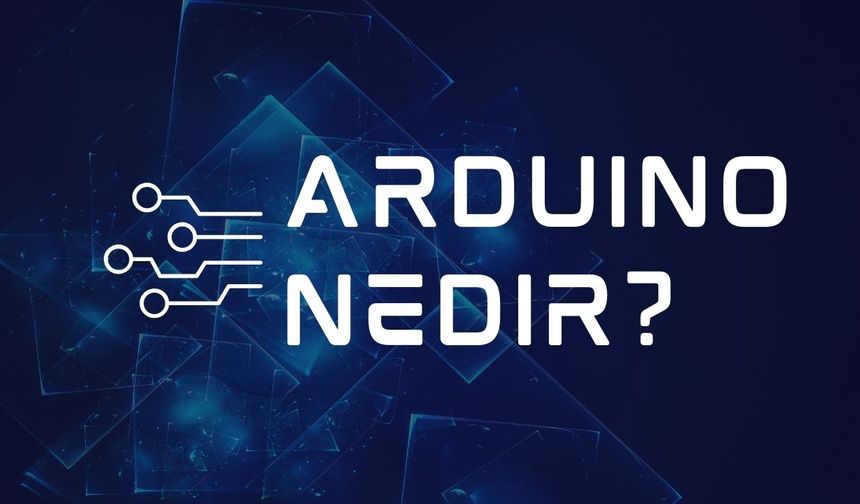 Arduino Nedir?