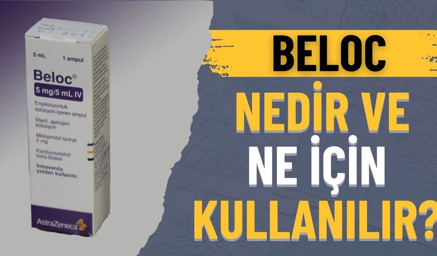 Beloc Nedir, Ne İçin Kullanılır?