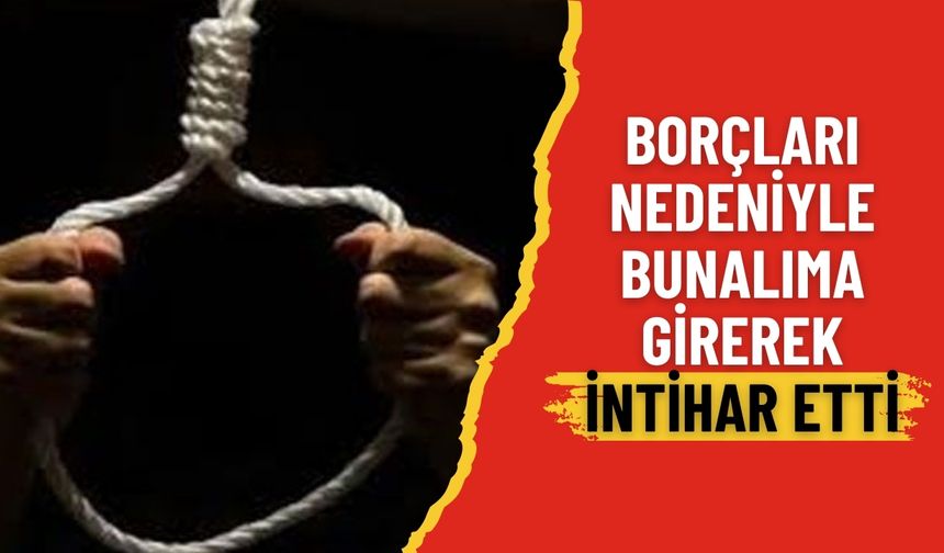 Şanlıurfa'da Borç Krizi İntiharla Sonuçlandı