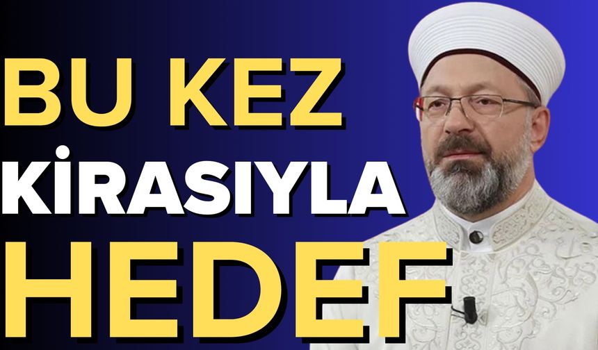 Diyanet Başkanı Bu Kez Ödediği Kira ile Hedef Oldu