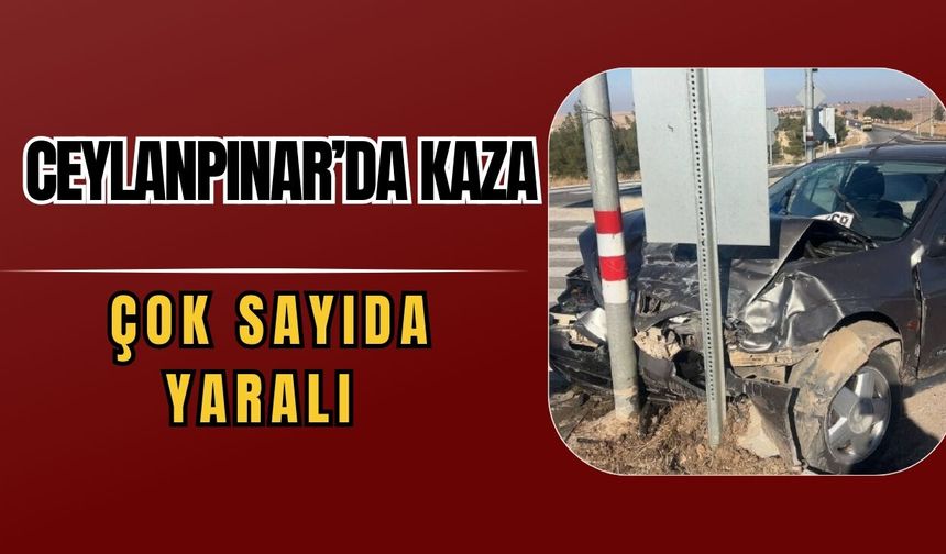 Ceylanpınar’da Kaza: Çok Sayıda Yaralı