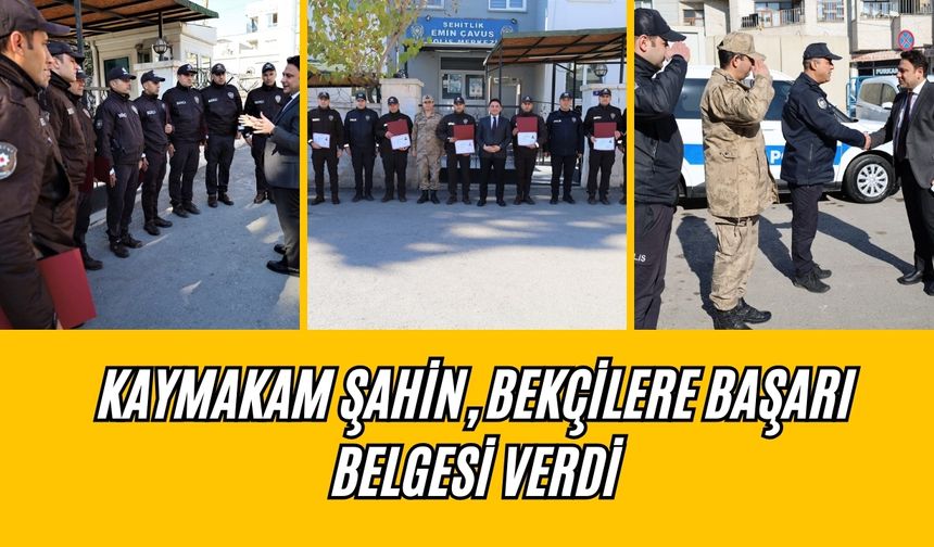 Kaymakam Şahin, Bekçileri Başarıları İçin Ödüllendirdi