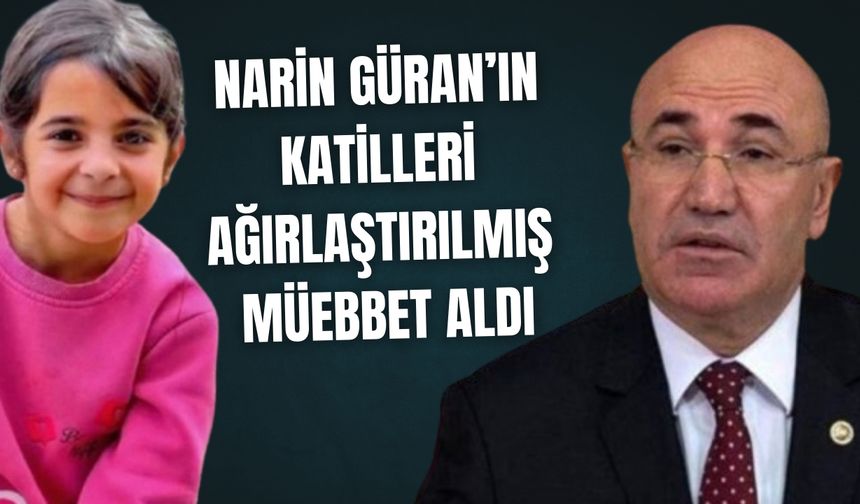 Mahmut Tanal’dan Dikkat Çeken Narin Güran Davası Açıklaması